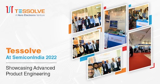 Tessolve Showcases Advanced Product Engineering at the SemiconIndia 2022 Conference.
